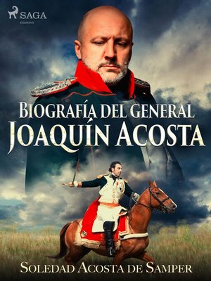 cover image of Biografía del general Joaquín Acosta